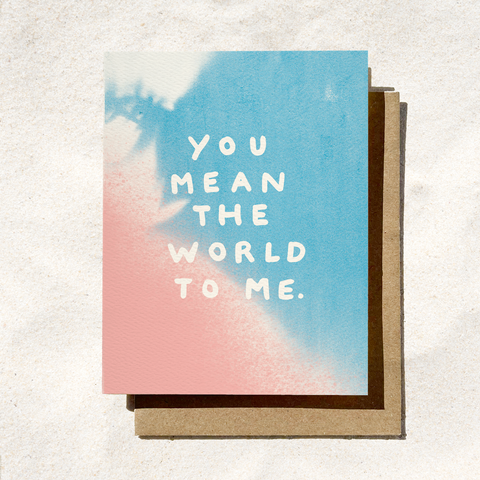You Mean the World to Me Valentine’s Day Card